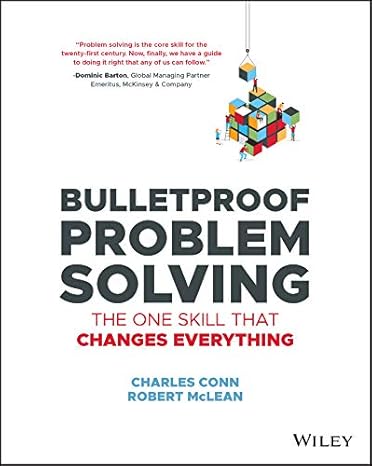 Bulletproof Problem Solving: The One Skill That Changes Everything - Orginal Pdf